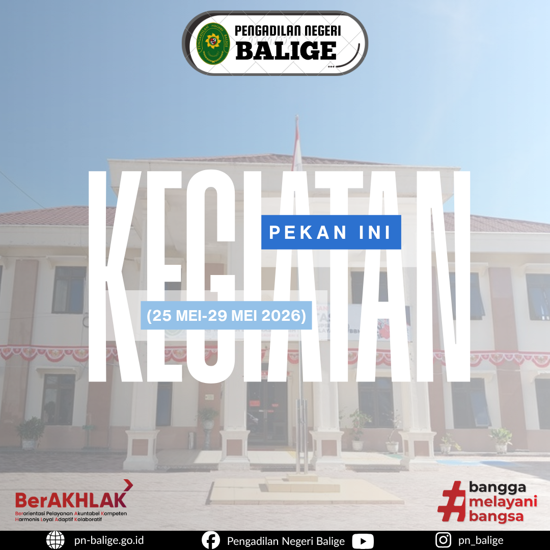 Kegiatan Pengadilan Negeri Balige dalam pekan ini tanggal 25 s.d. 29 Mei 2026